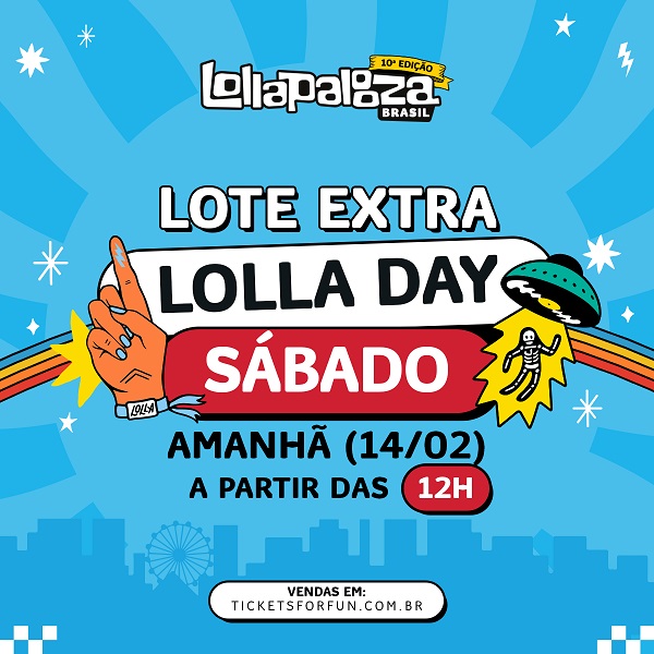 Lollapalooza Brasil abre lote extra de ingressos para sábado