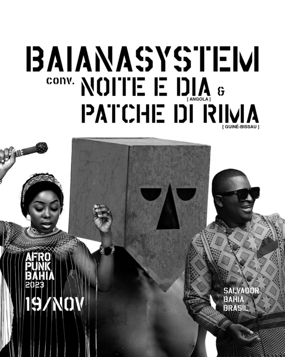 Afropunk Bahia anuncia show de BaianaSystem em encontro inédito com atrações ...